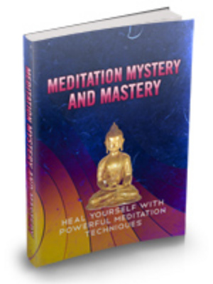 Product picture Meditation Mystery and Mastery plr